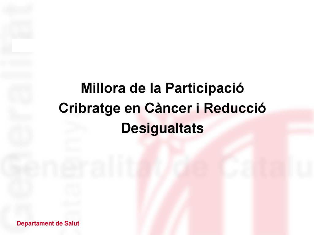 Millora de la Participació Cribratge en Càncer i Reducció Desigualtats