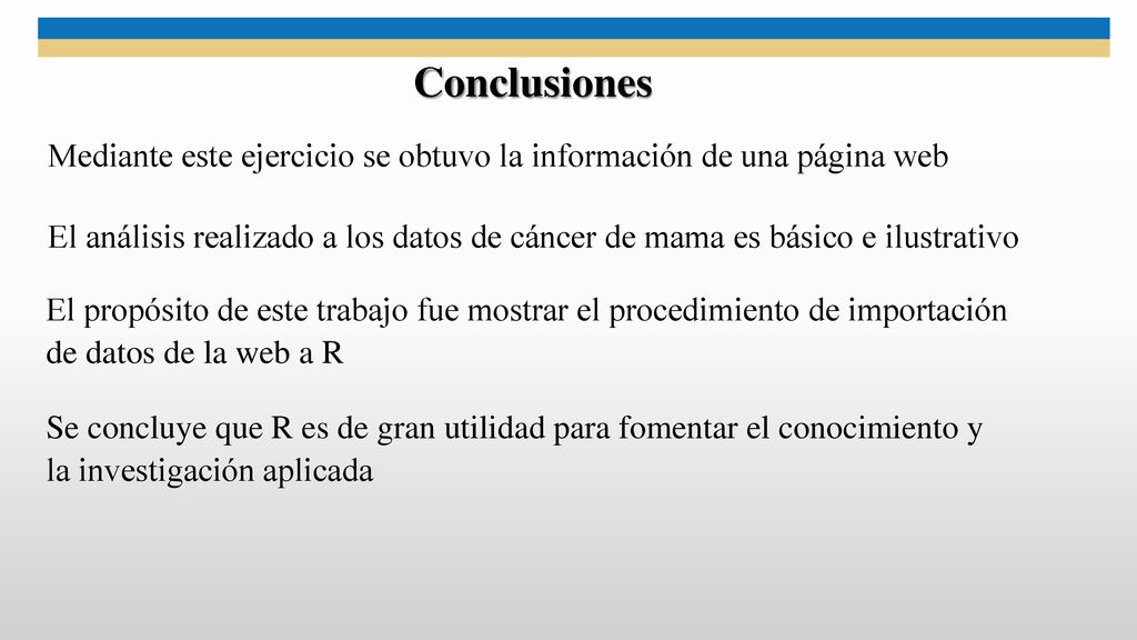 Conclusiones Mediante este ejercicio se obtuvo la información de una página web.