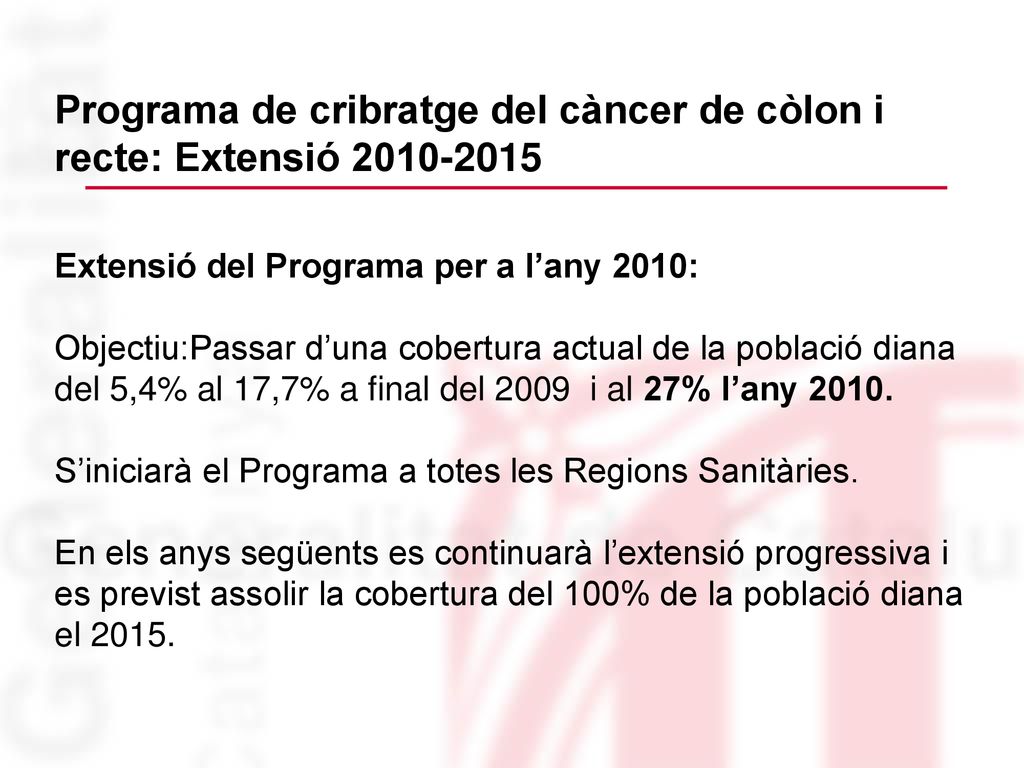 Programa de cribratge del càncer de còlon i recte: Extensió