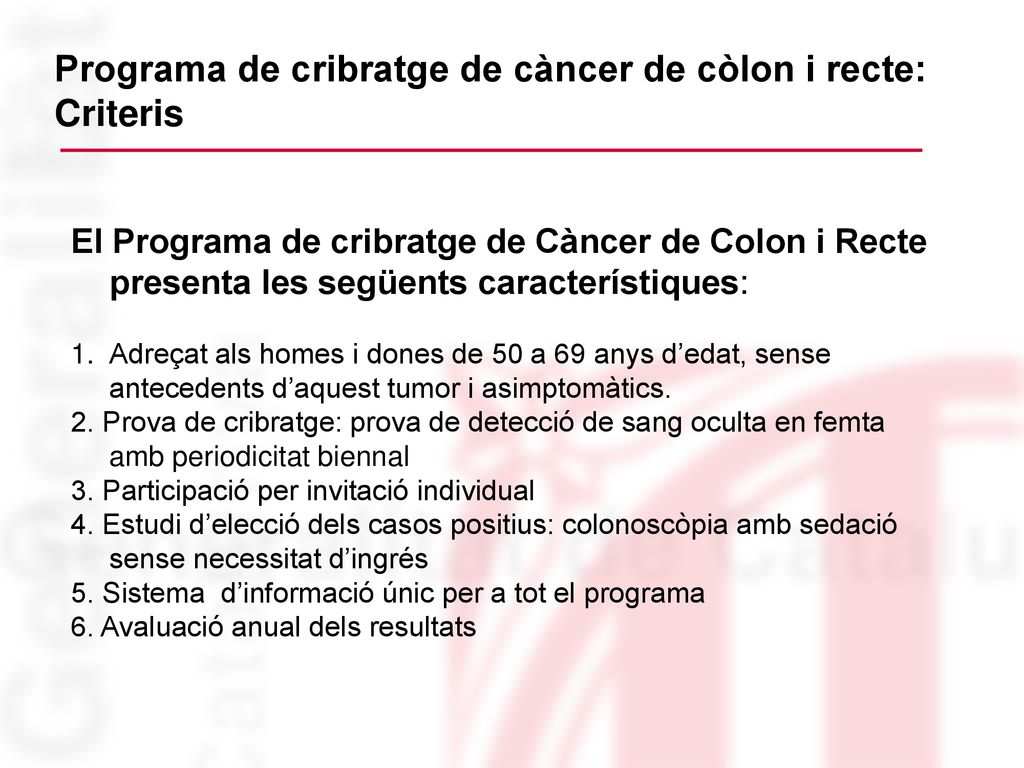 Programa de cribratge de càncer de còlon i recte: Criteris