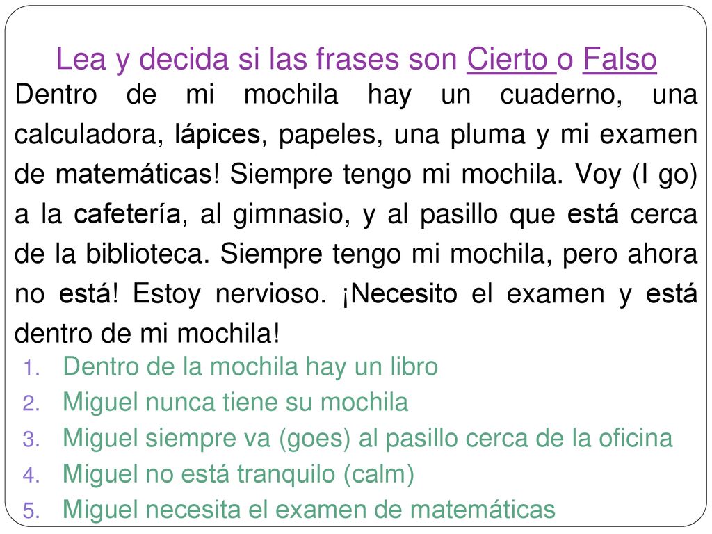 Lea y decida si las frases son Cierto o Falso
