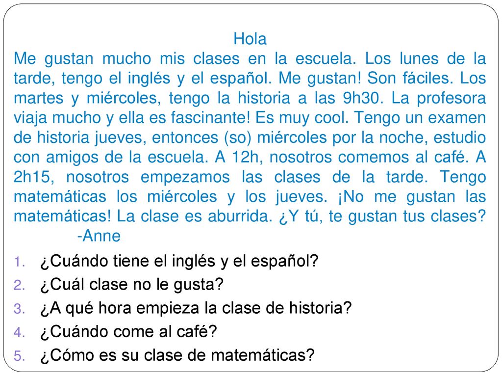 ¿Cuándo tiene el inglés y el español ¿Cuál clase no le gusta