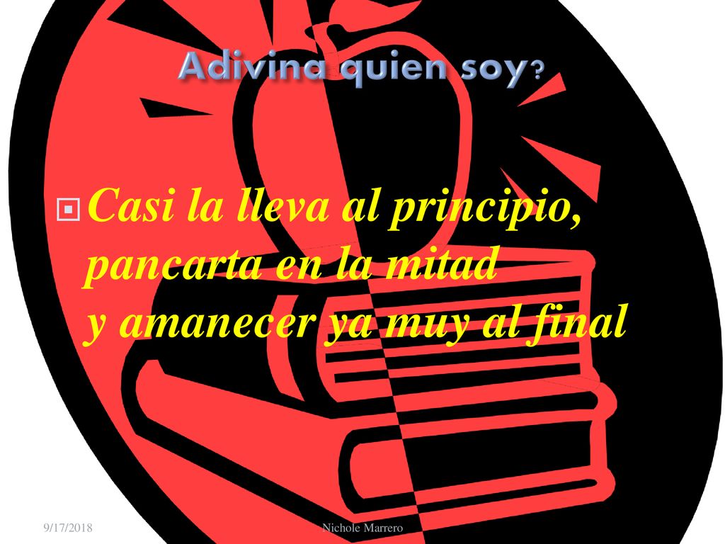 Adivina quien soy Casi la lleva al principio, pancarta en la mitad y amanecer ya muy al final. 9/17/2018.