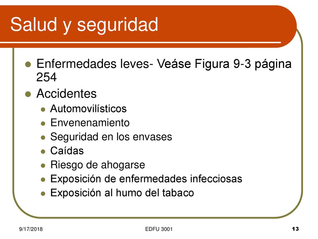 Salud y seguridad Enfermedades leves- Veáse Figura 9-3 página 254