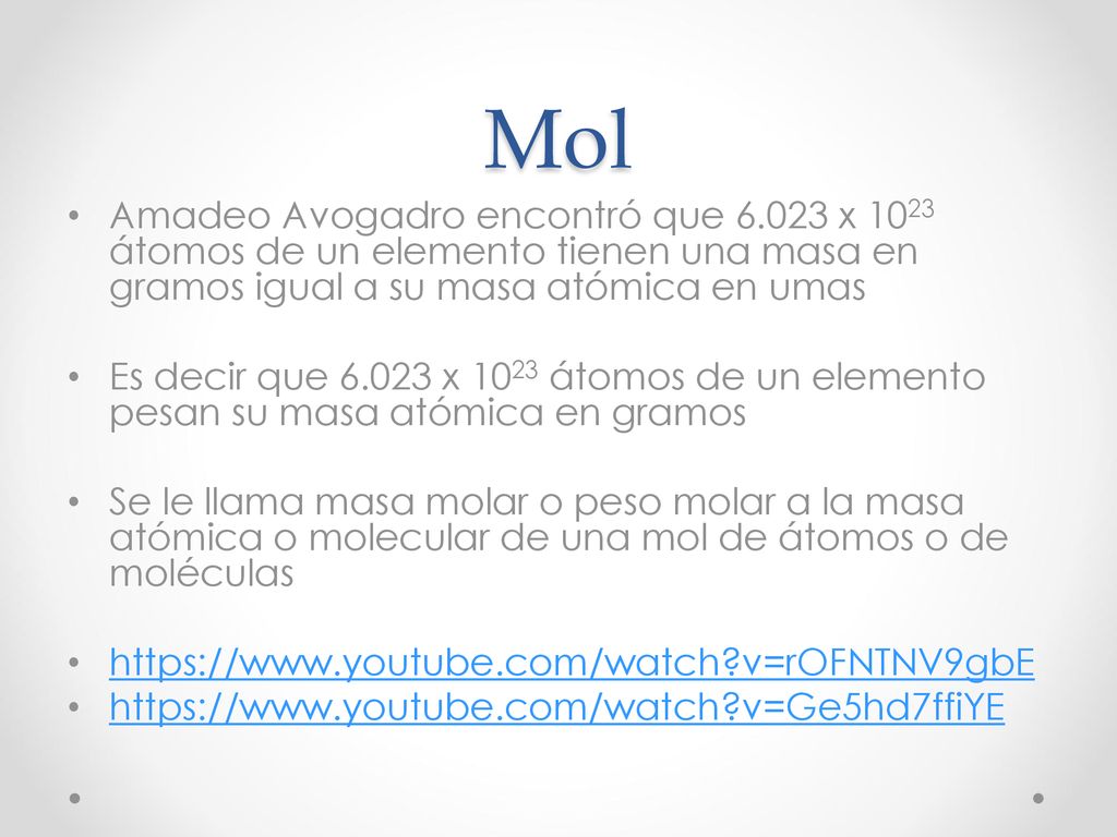 Mol Amadeo Avogadro encontró que x 1023 átomos de un elemento tienen una masa en gramos igual a su masa atómica en umas.