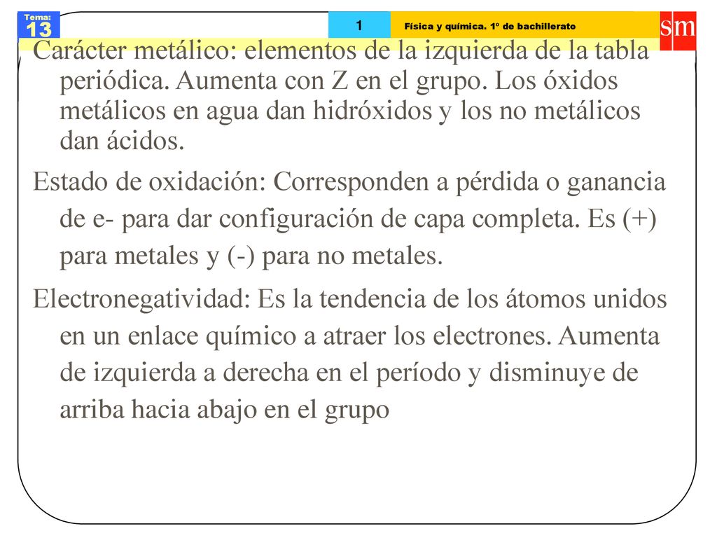 Carácter metálico: elementos de la izquierda de la tabla periódica