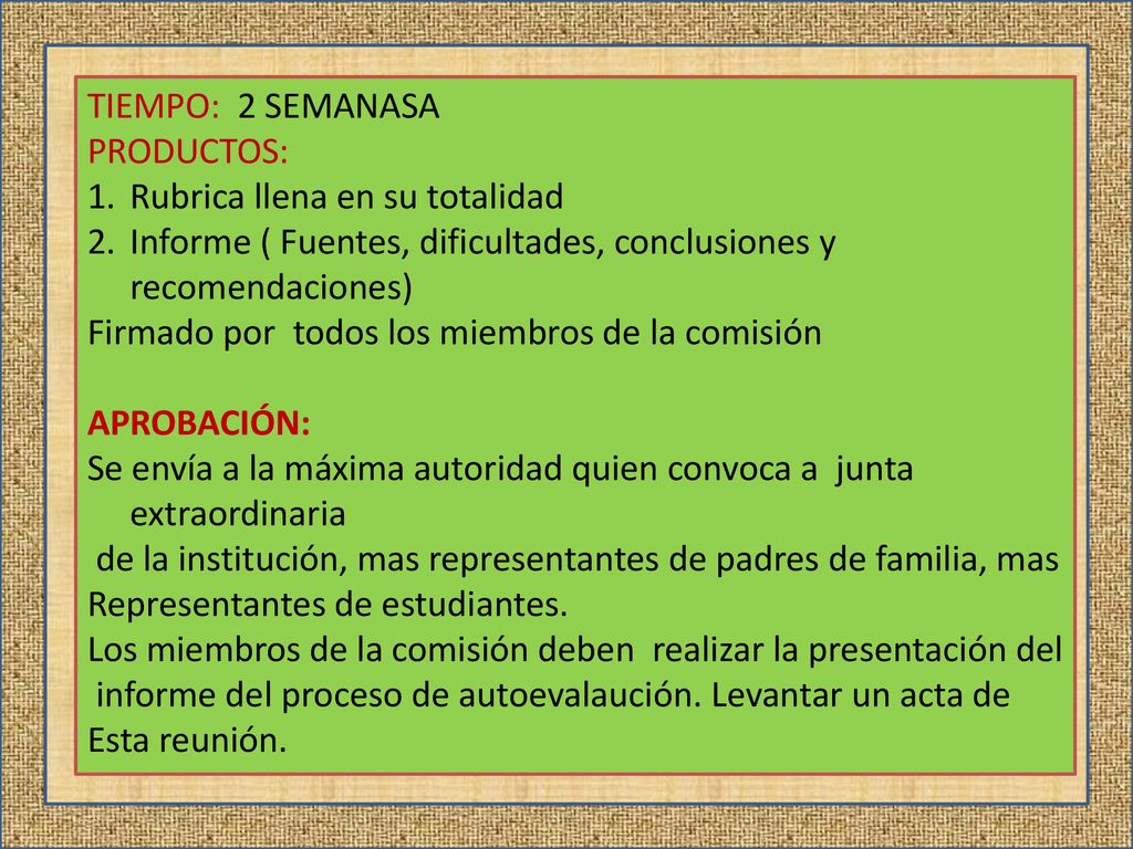 TIEMPO: 2 SEMANASA PRODUCTOS: Rubrica llena en su totalidad. Informe ( Fuentes, dificultades, conclusiones y recomendaciones)