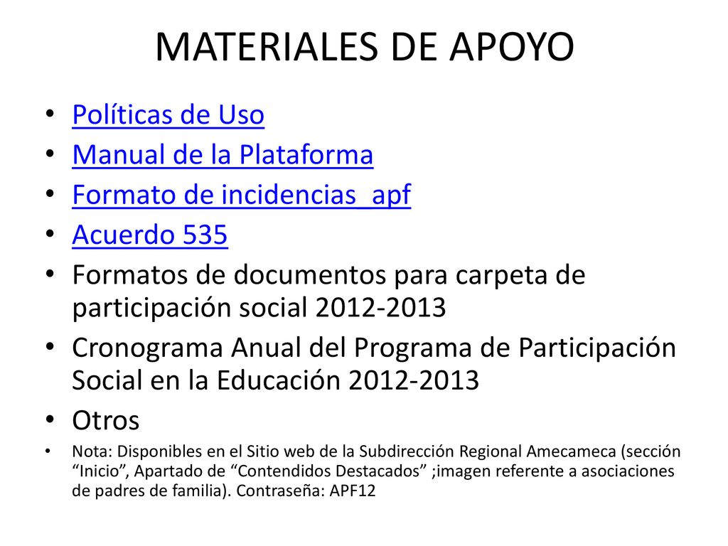 MATERIALES DE APOYO Políticas de Uso Manual de la Plataforma