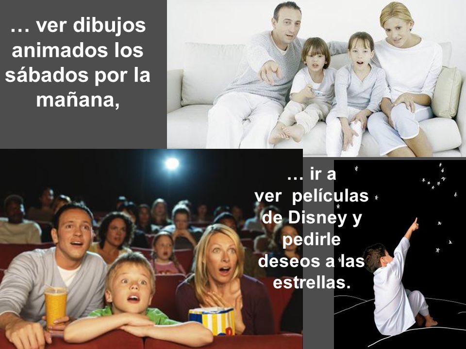 … ver dibujos animados los sábados por la mañana,