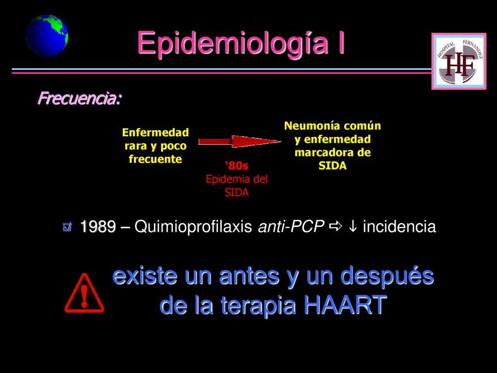 Epidemiología I existe un antes y un después de la terapia HAART