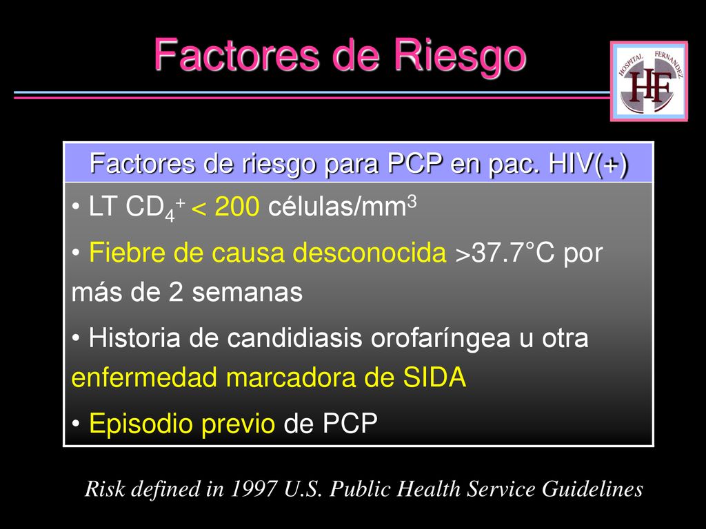 Factores de Riesgo Factores de riesgo para PCP en pac. HIV(+)