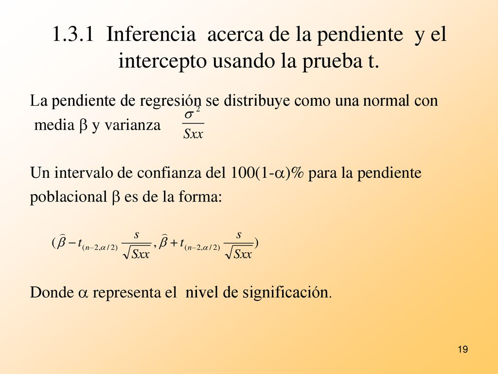 1.3.1 Inferencia acerca de la pendiente y el intercepto usando la prueba t.