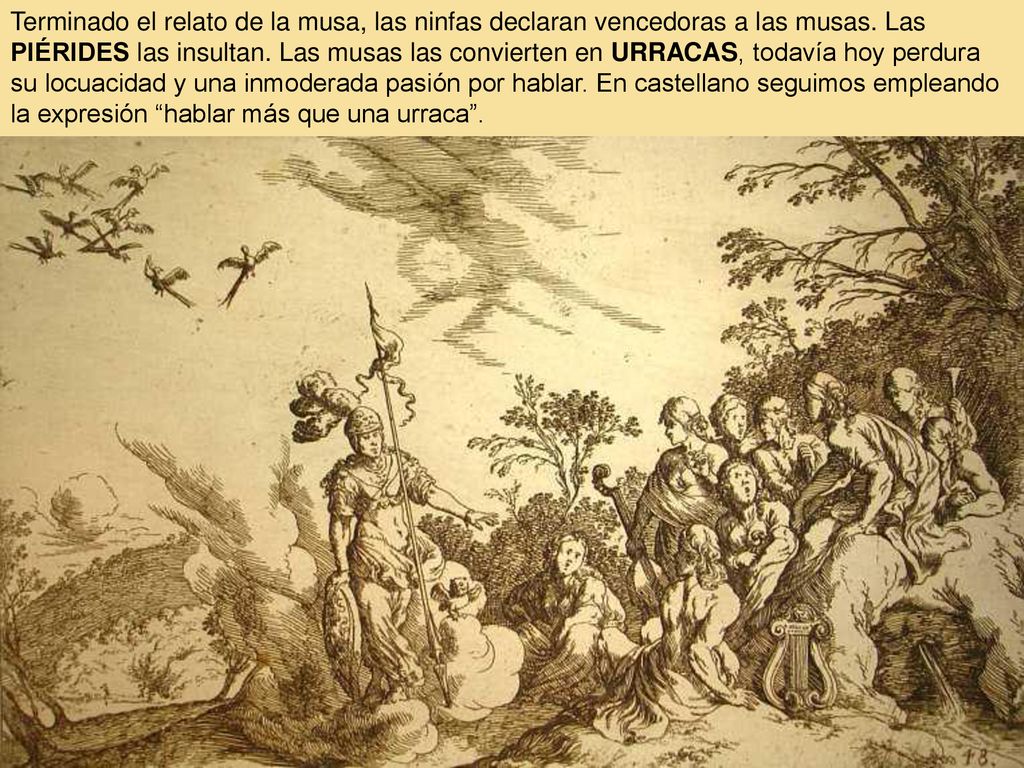 Terminado el relato de la musa, las ninfas declaran vencedoras a las musas.