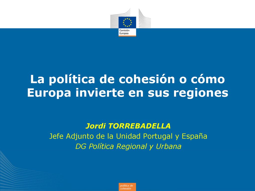 La política de cohesión o cómo Europa invierte en sus regiones