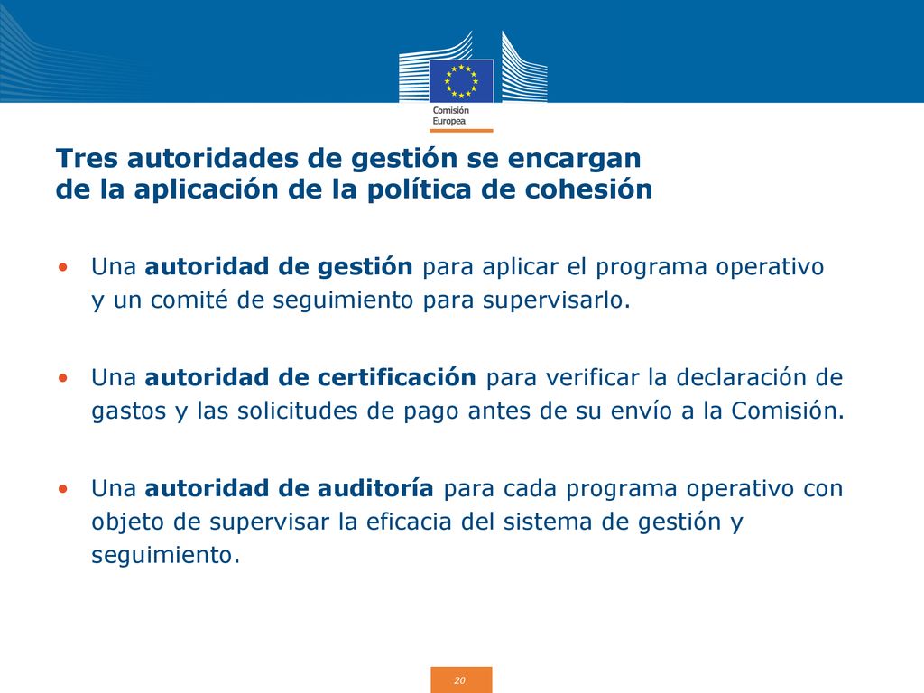 Tres autoridades de gestión se encargan de la aplicación de la política de cohesión