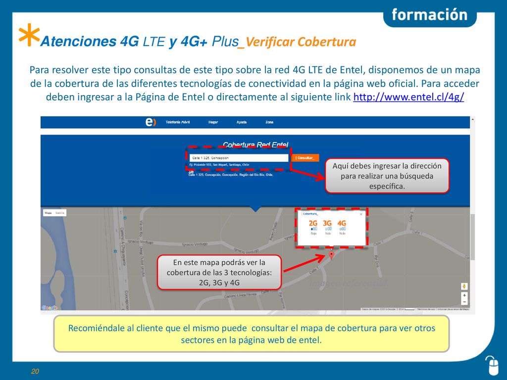 En este mapa podrás ver la cobertura de las 3 tecnologías: 2G, 3G y 4G