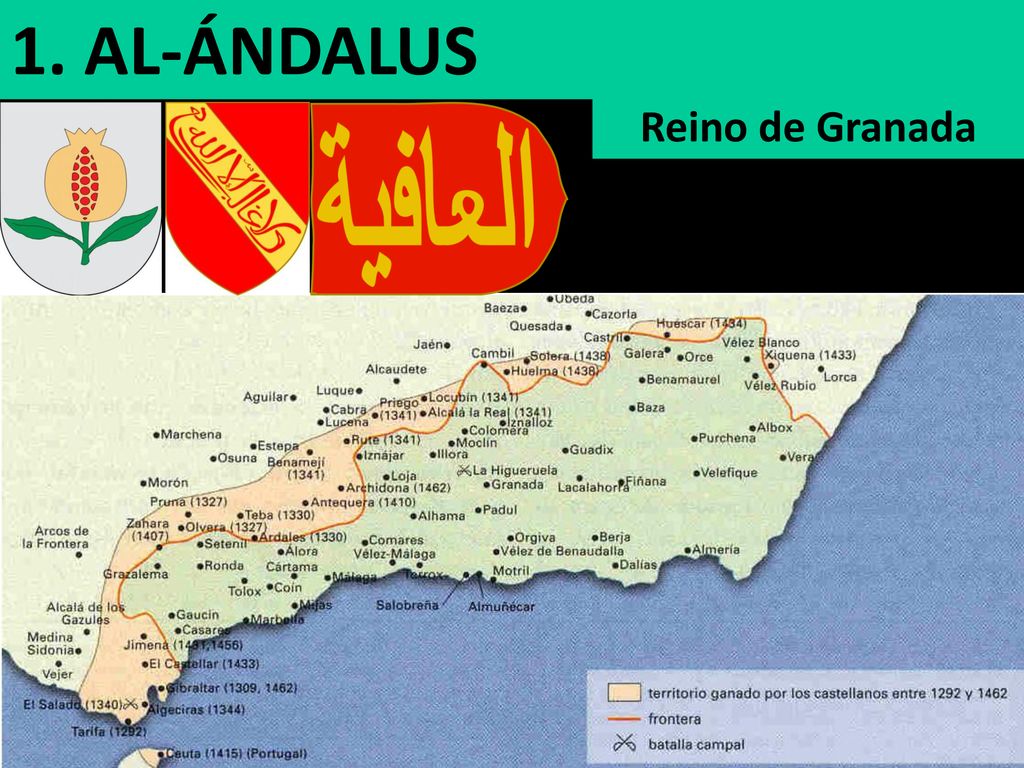 1. AL-ÁNDALUS 1. AL-ÁNDALUS Reino de Granada Reino de Granada