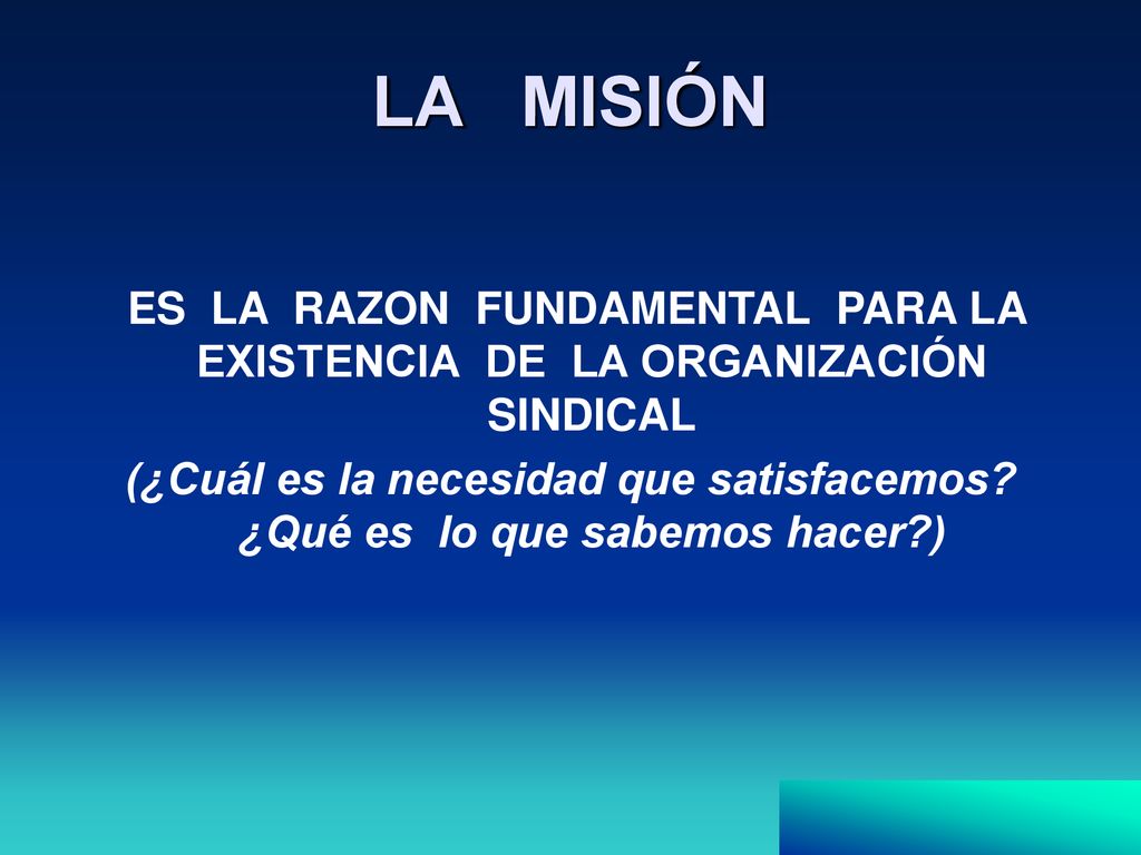 ES LA RAZON FUNDAMENTAL PARA LA EXISTENCIA DE LA ORGANIZACIÓN SINDICAL
