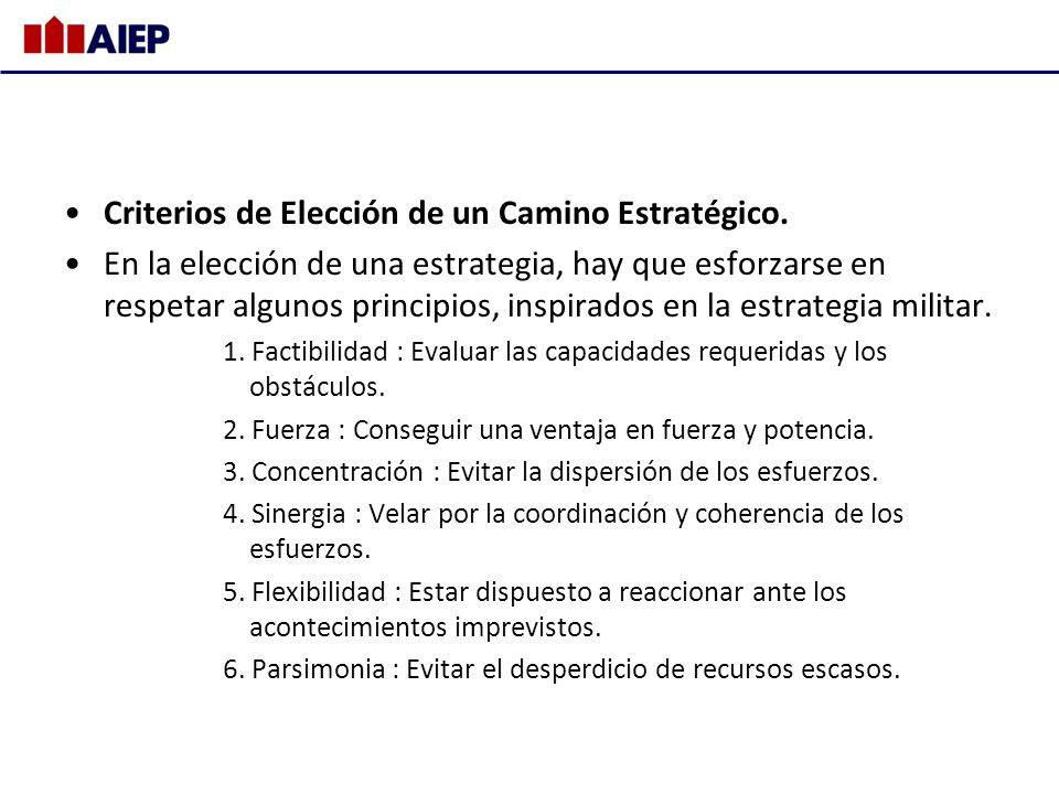 Criterios de Elección de un Camino Estratégico.