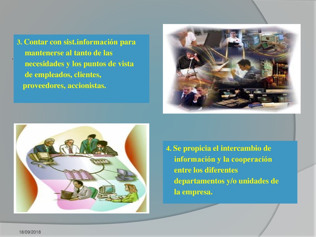 mantenerse al tanto de las necesidades y los puntos de vista