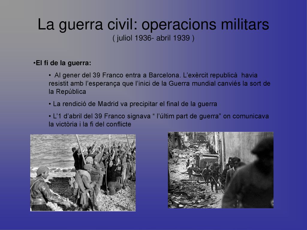 La guerra civil: operacions militars ( juliol abril 1939 )