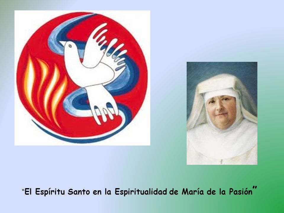 El Espíritu Santo en la Espiritualidad de María de la Pasión