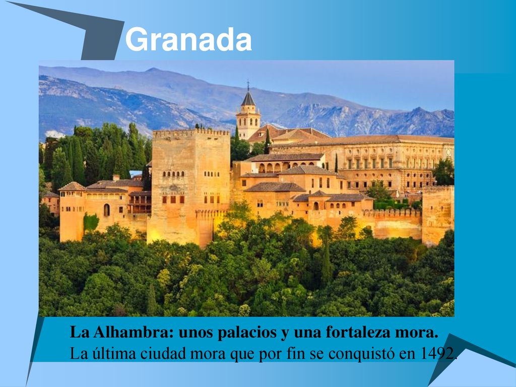 Granada La Alhambra: unos palacios y una fortaleza mora.
