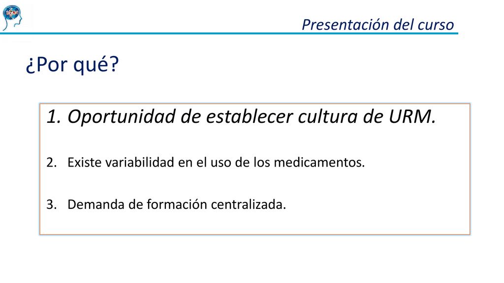 ¿Por qué Oportunidad de establecer cultura de URM.