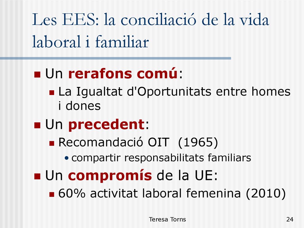 Les EES: la conciliació de la vida laboral i familiar