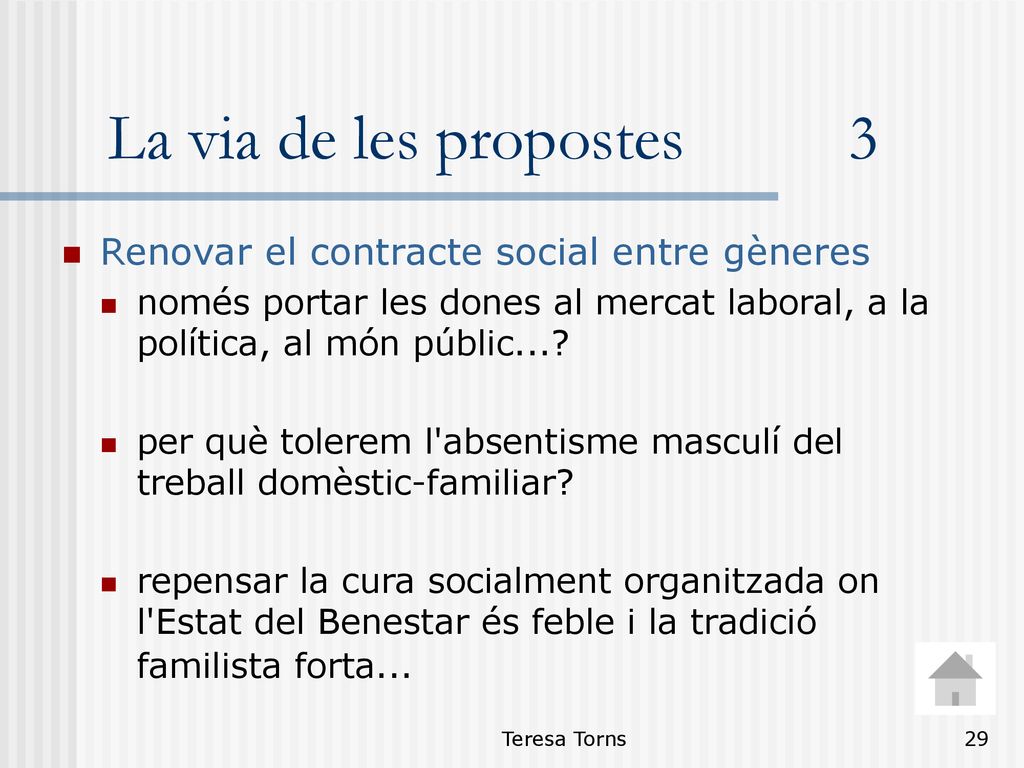 La via de les propostes 3 Renovar el contracte social entre gèneres