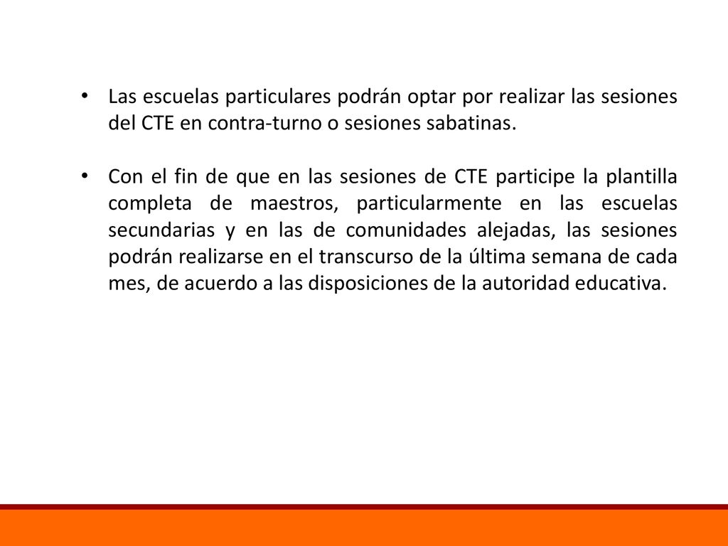 Las escuelas particulares podrán optar por realizar las sesiones del CTE en contra-turno o sesiones sabatinas.