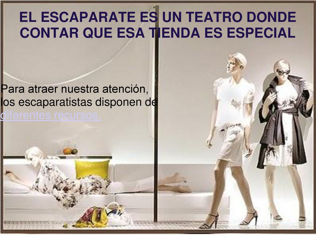 EL ESCAPARATE ES UN TEATRO DONDE CONTAR QUE ESA TIENDA ES ESPECIAL
