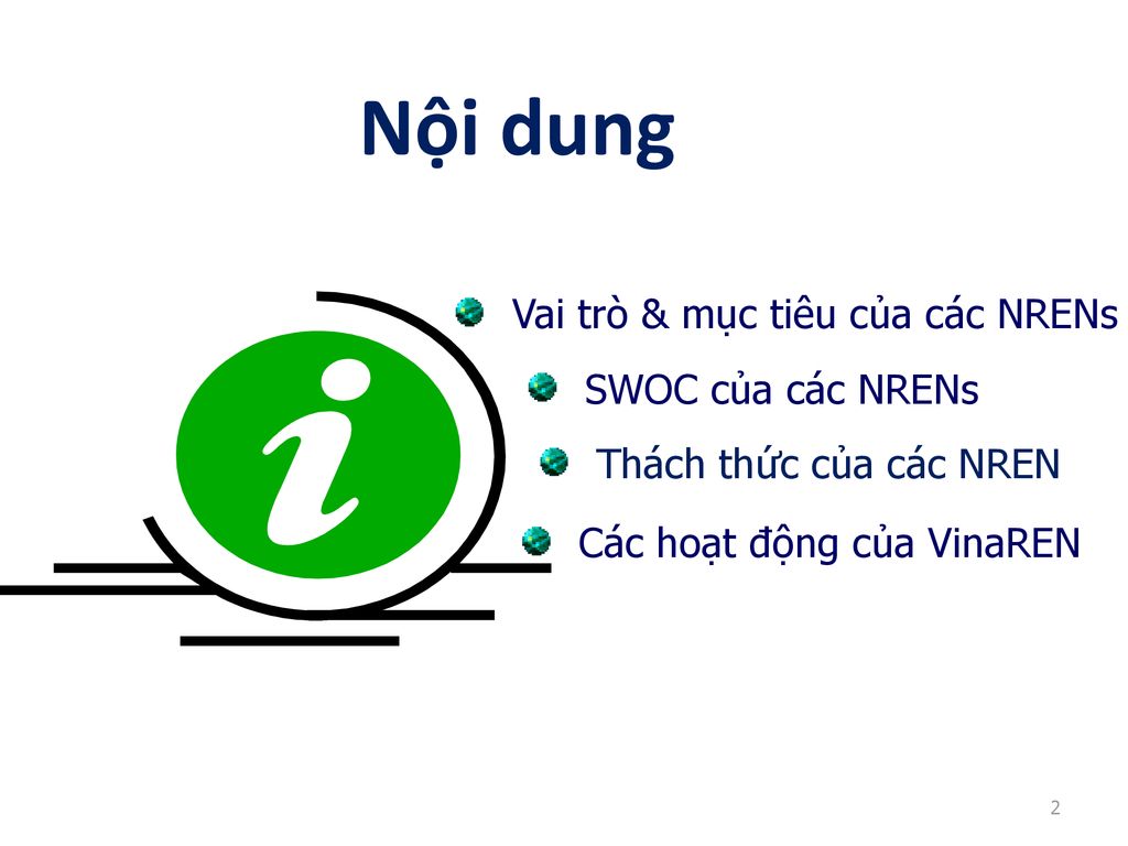 Nội dung Vai trò & mục tiêu của các NRENs SWOC của các NRENs