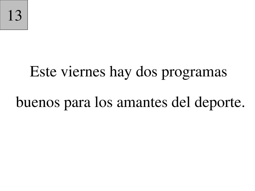 Este viernes hay dos programas buenos para los amantes del deporte.