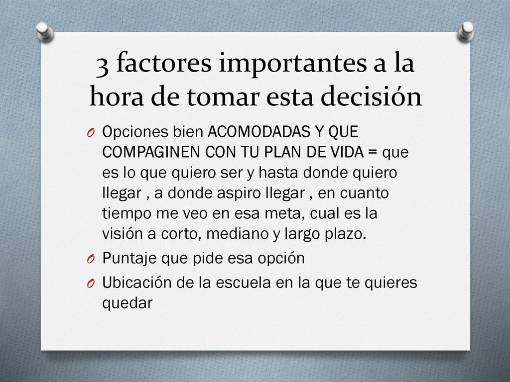 3 factores importantes a la hora de tomar esta decisión