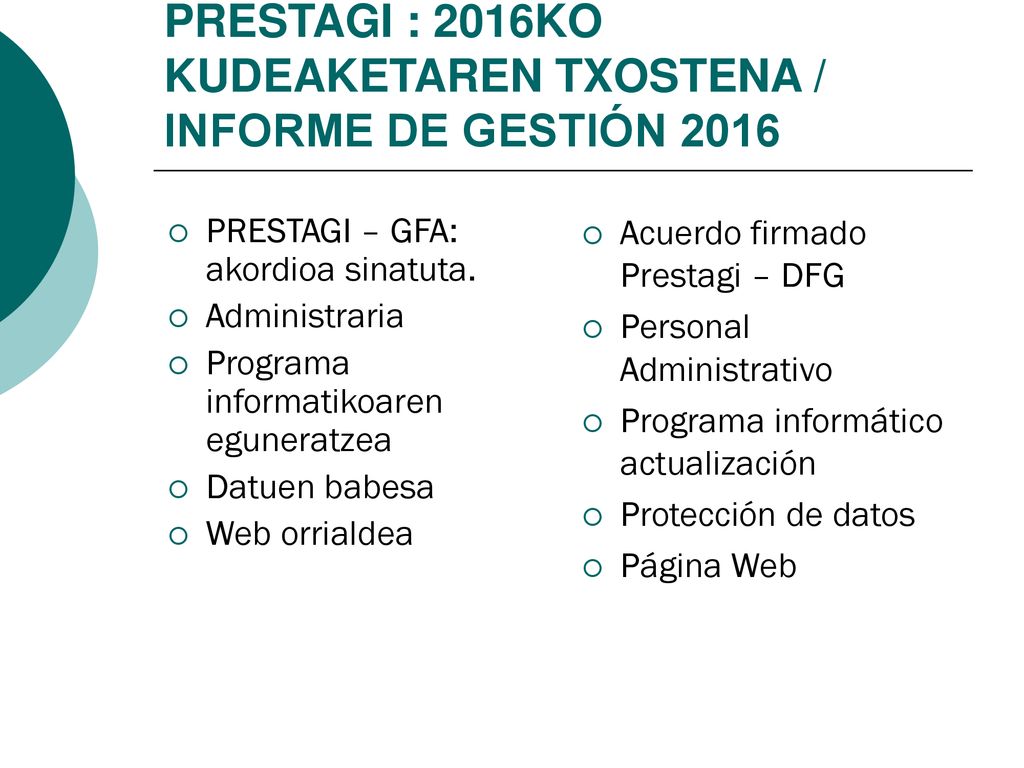 PRESTAGI : 2016KO KUDEAKETAREN TXOSTENA / INFORME DE GESTIÓN 2016