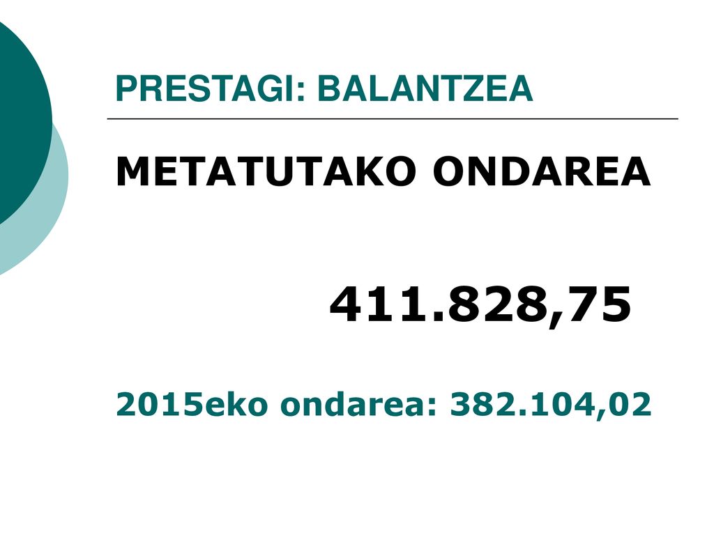 ,75 METATUTAKO ONDAREA PRESTAGI: BALANTZEA