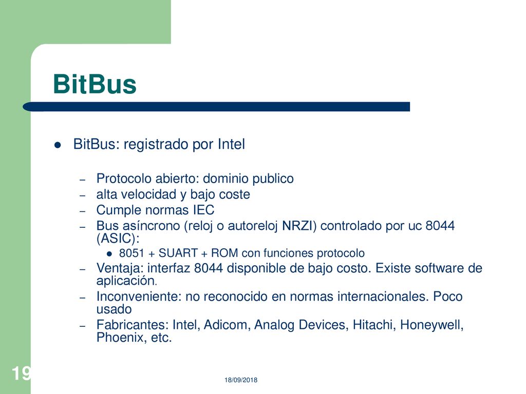BitBus BitBus: registrado por Intel Protocolo abierto: dominio publico