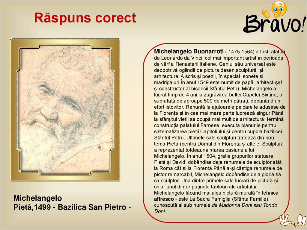 Răspuns corect Michelangelo Pietà, Bazilica San Pietro -