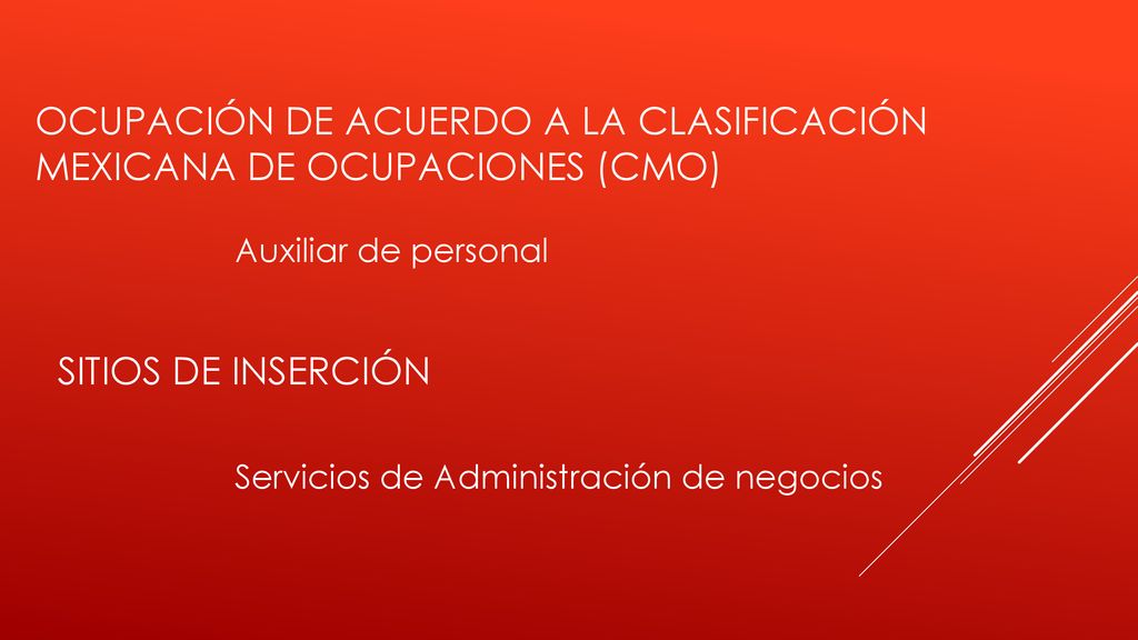 OCUPACIÓN DE ACUERDO A LA CLASIFICACIÓN MEXICANA DE OCUPACIONES (CMO)