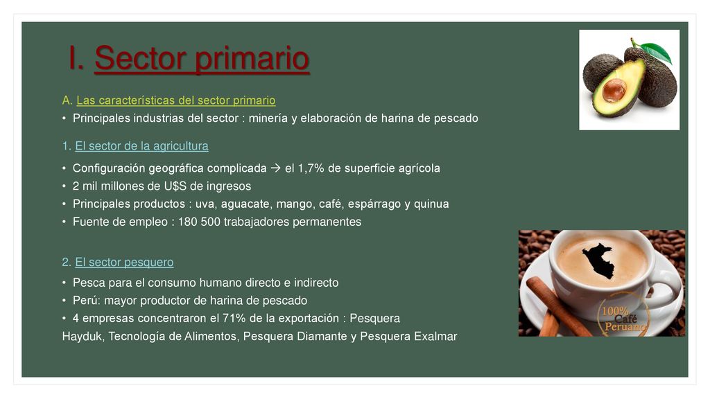 I. Sector primario A. Las características del sector primario