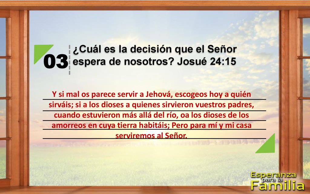 03 ¿Cuál es la decisión que el Señor espera de nosotros Josué 24:15