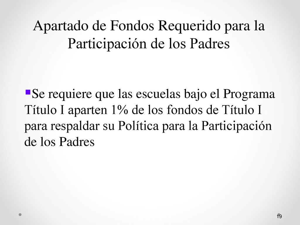Apartado de Fondos Requerido para la Participación de los Padres