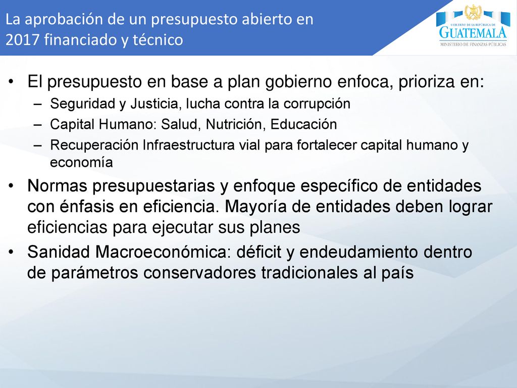 La aprobación de un presupuesto abierto en 2017 financiado y técnico