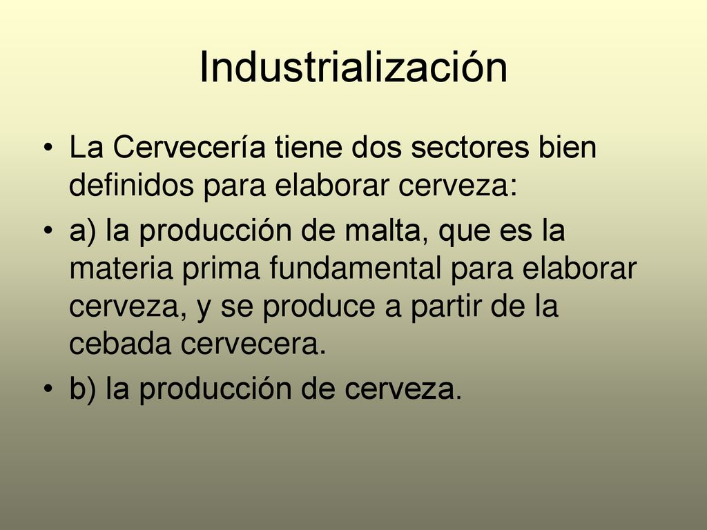 Industrialización La Cervecería tiene dos sectores bien definidos para elaborar cerveza:
