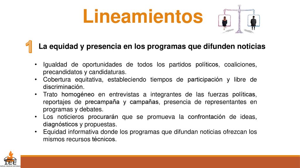 Lineamientos 1. La equidad y presencia en los programas que difunden noticias.