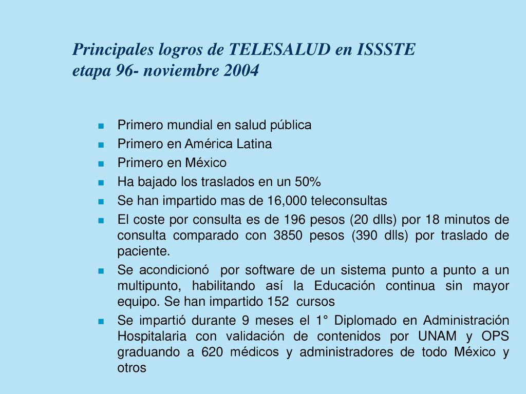 Principales logros de TELESALUD en ISSSTE etapa 96- noviembre 2004