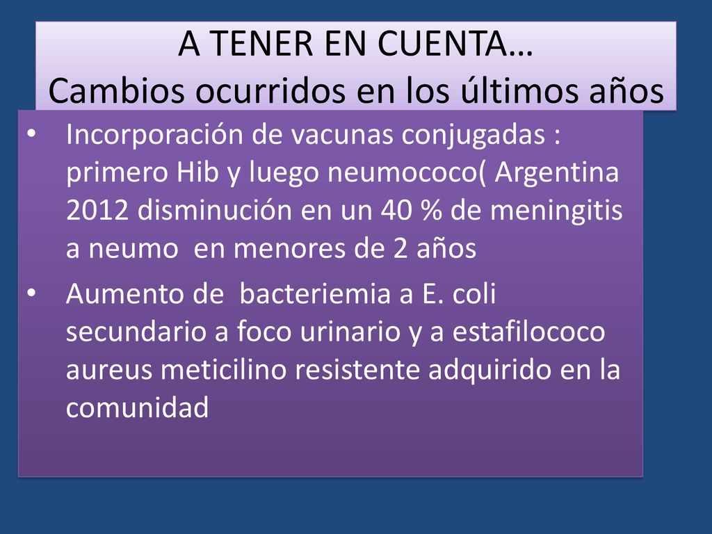 A TENER EN CUENTA… Cambios ocurridos en los últimos años