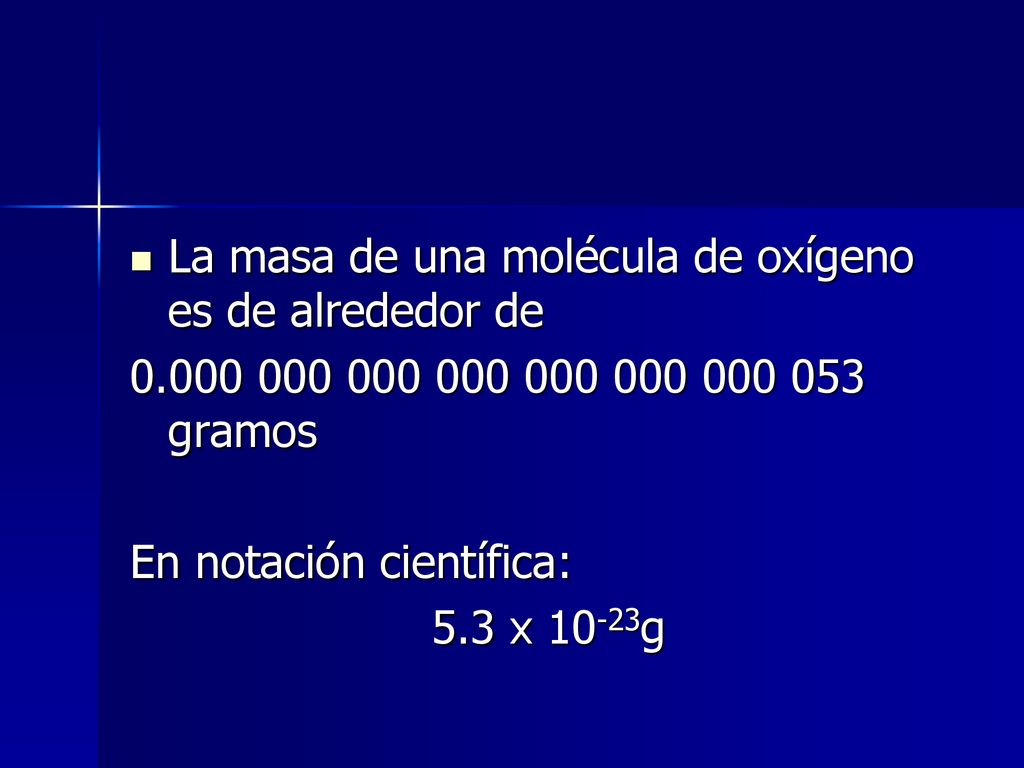 La masa de una molécula de oxígeno es de alrededor de