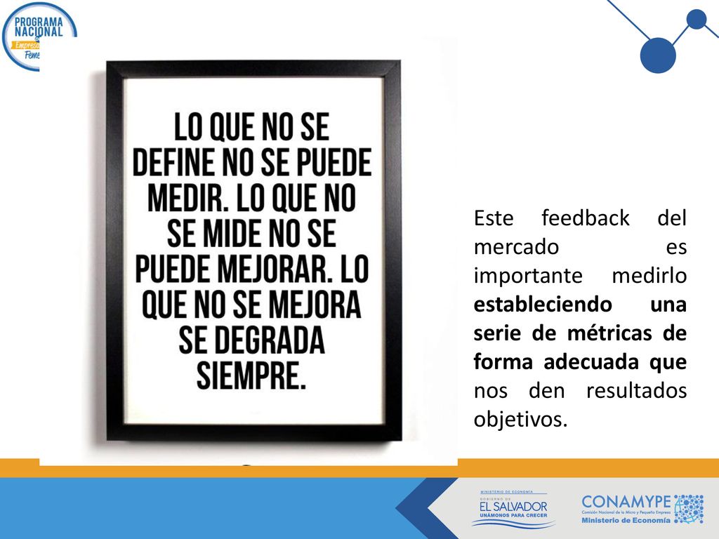 Este feedback del mercado es importante medirlo estableciendo una serie de métricas de forma adecuada que nos den resultados objetivos.